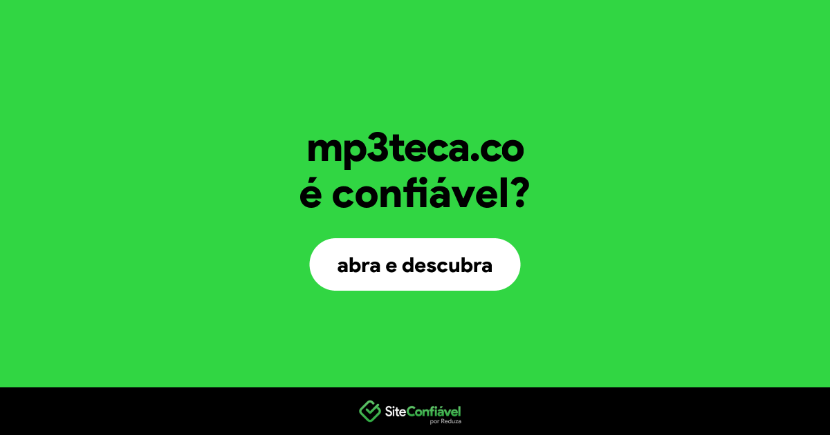 O site mp3teca.co é confiável?