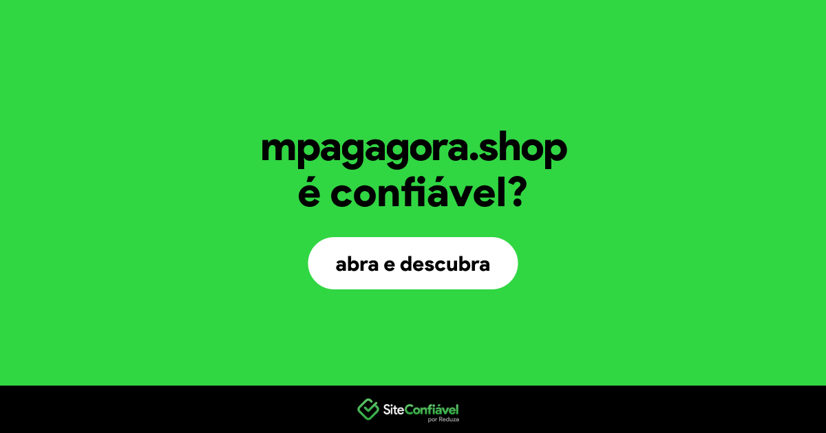 O site mpagagora.shop é confiável?