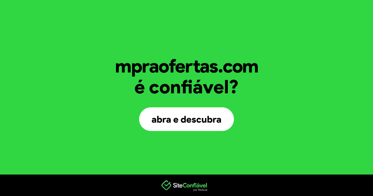 O site mpraofertas.com é confiável?