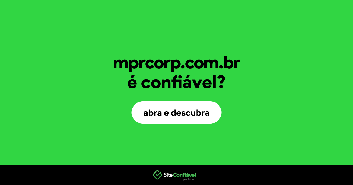 O site mprcorp.com.br é confiável?