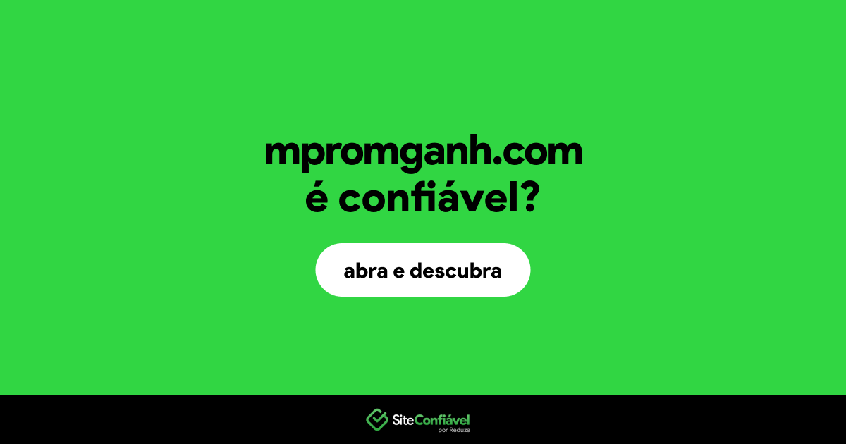 O site mpromganh.com é confiável?