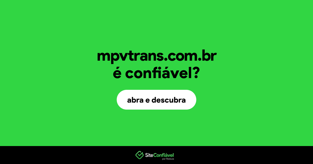 O site mpvtrans.com.br é confiável?