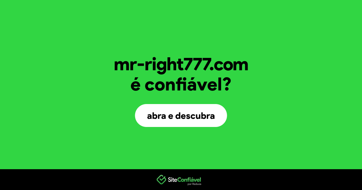 O site mr-right777.com é confiável?