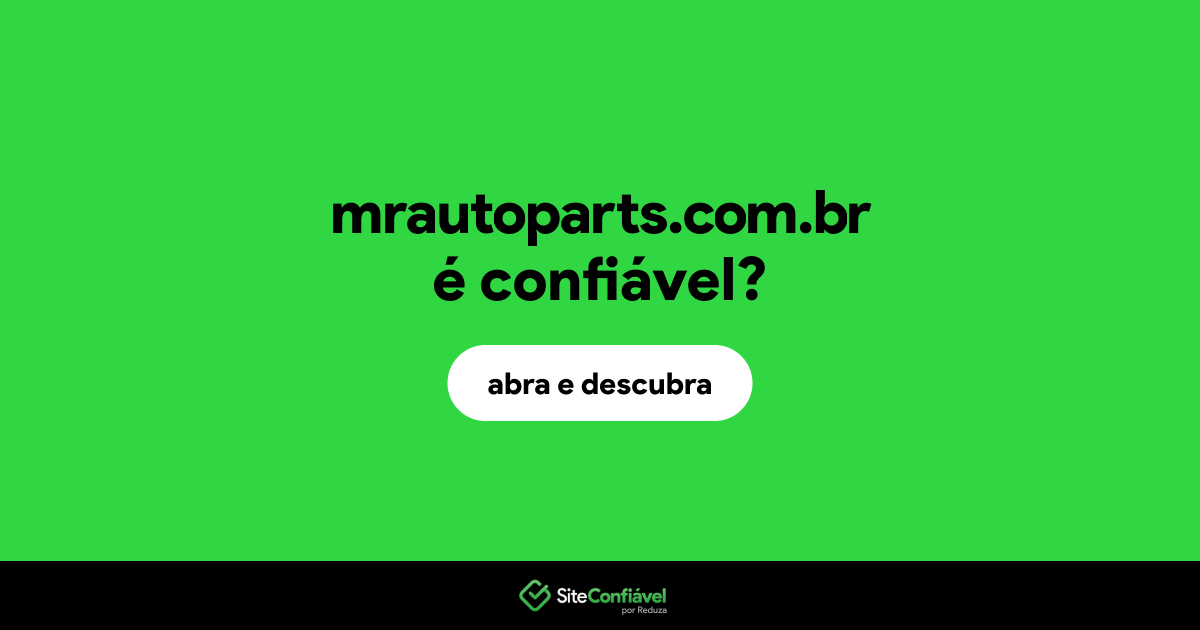 O site mrautoparts.com.br é confiável?