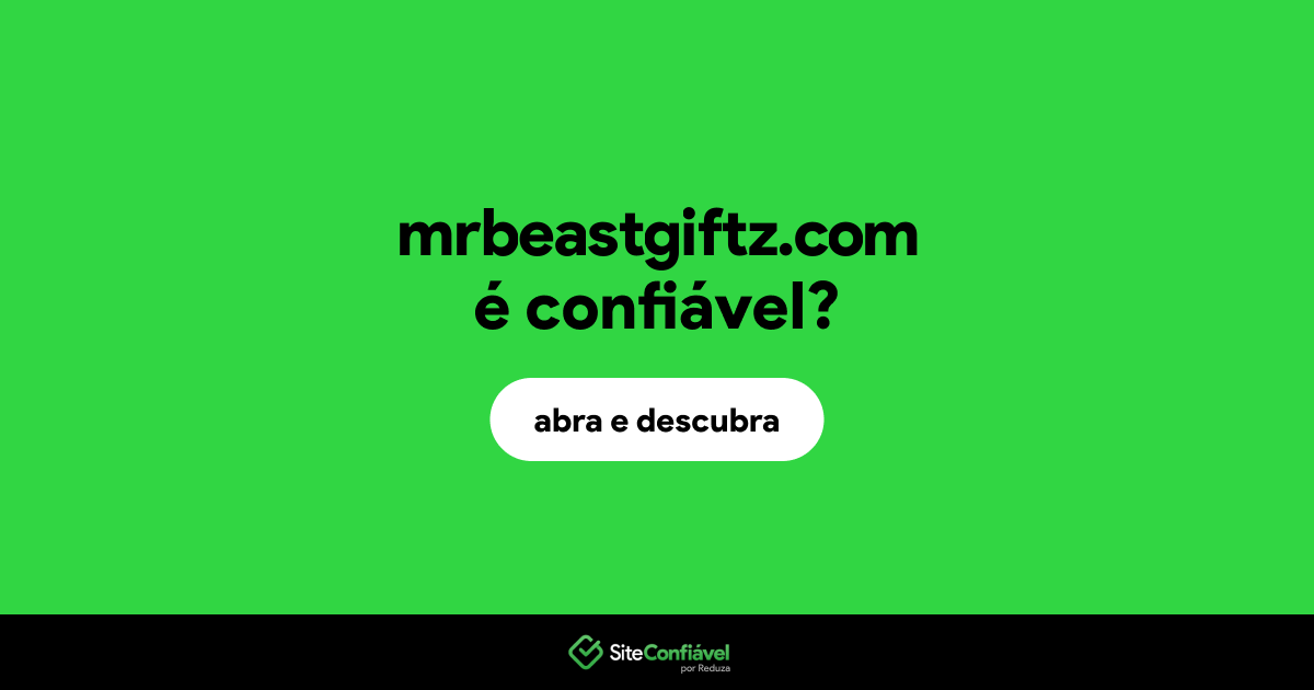 O site mrbeastgiftz.com é confiável?