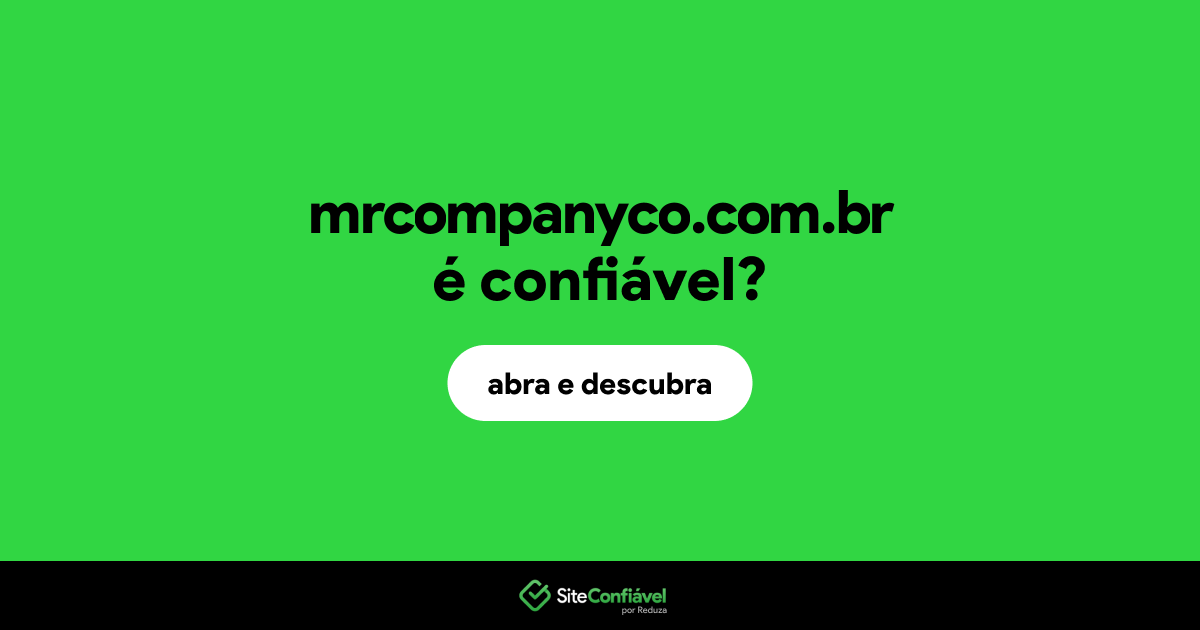 O site mrcompanyco.com.br é confiável?