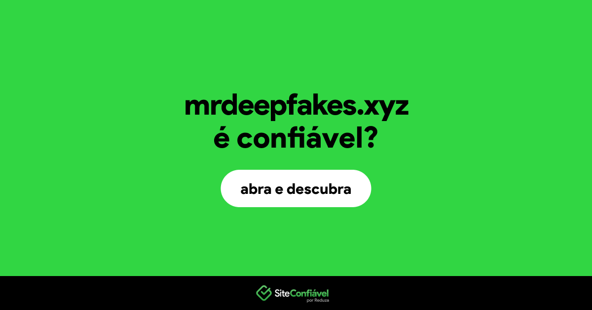 O site mrdeepfakes.xyz é confiável?