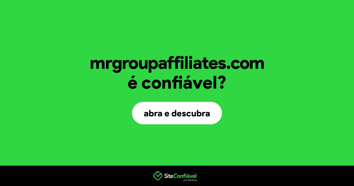 O site mrgroupaffiliates.com é confiável?