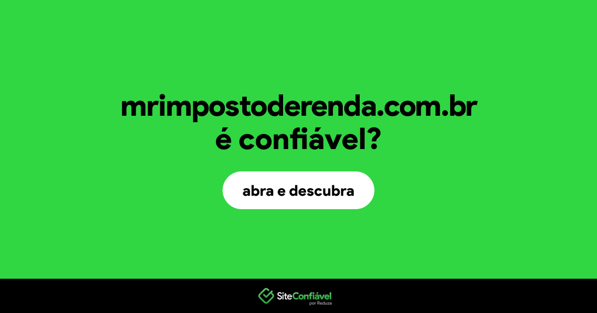 O site mrimpostoderenda.com.br é confiável?