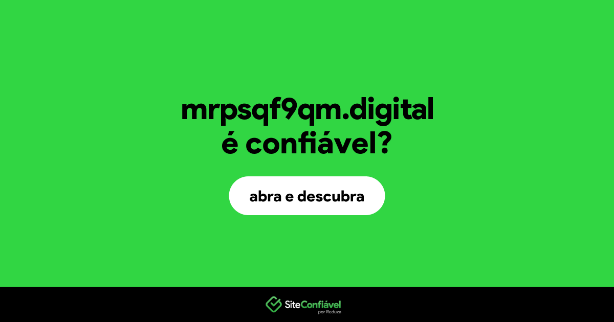 O site mrpsqf9qm.digital é confiável?