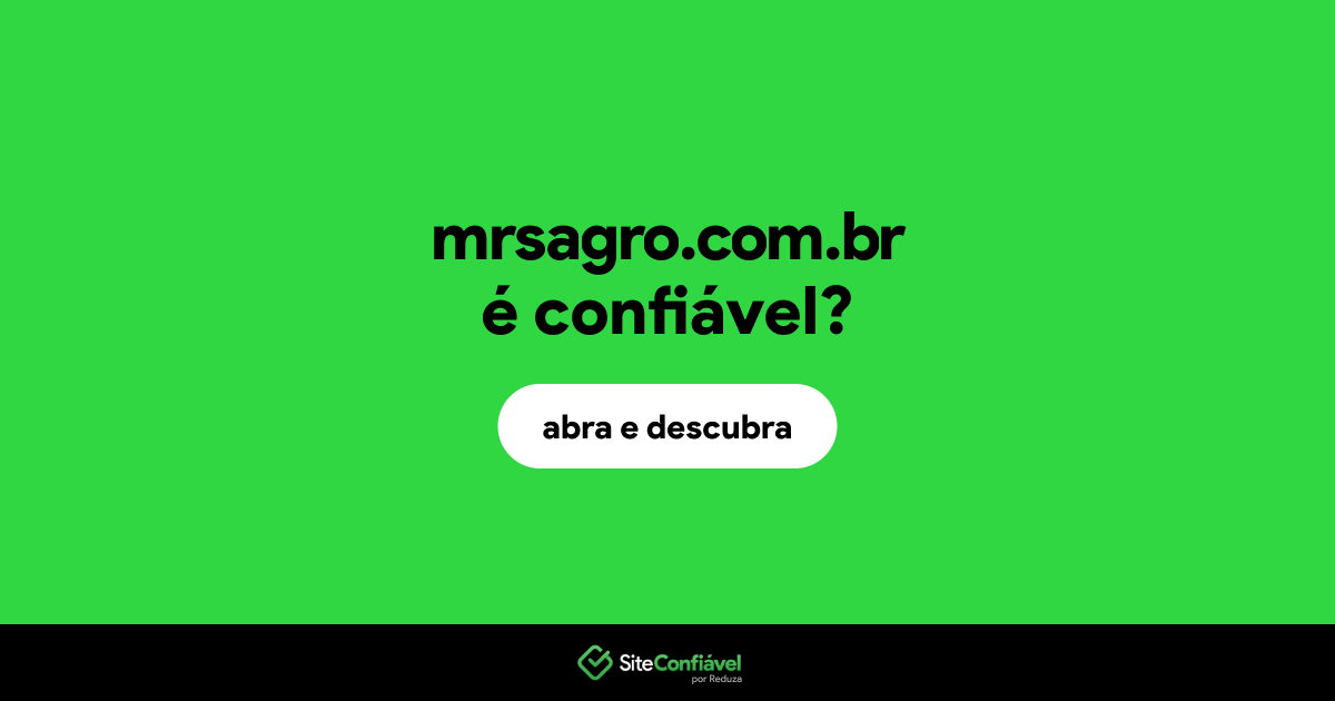 O site mrsagro.com.br é confiável?