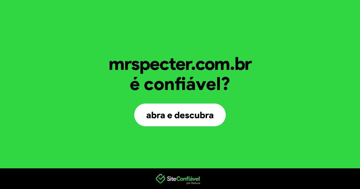 O site mrspecter.com.br é confiável?
