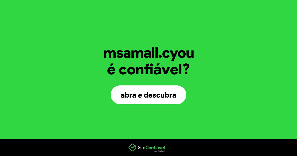 O site msamall.cyou é confiável?