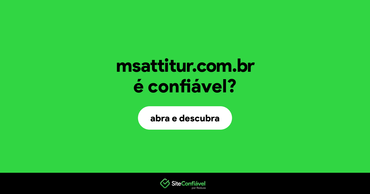 O site msattitur.com.br é confiável?