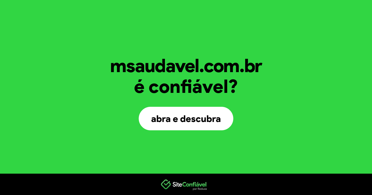 O site msaudavel.com.br é confiável?