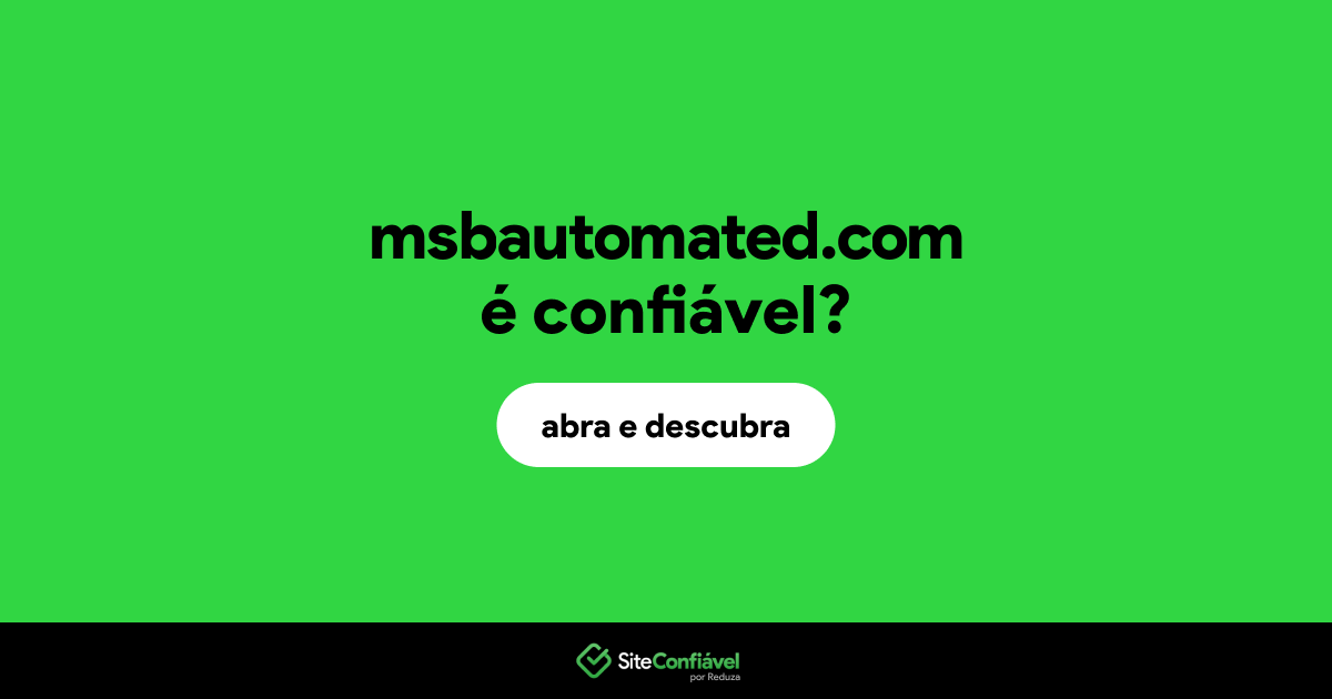 O site msbautomated.com é confiável?