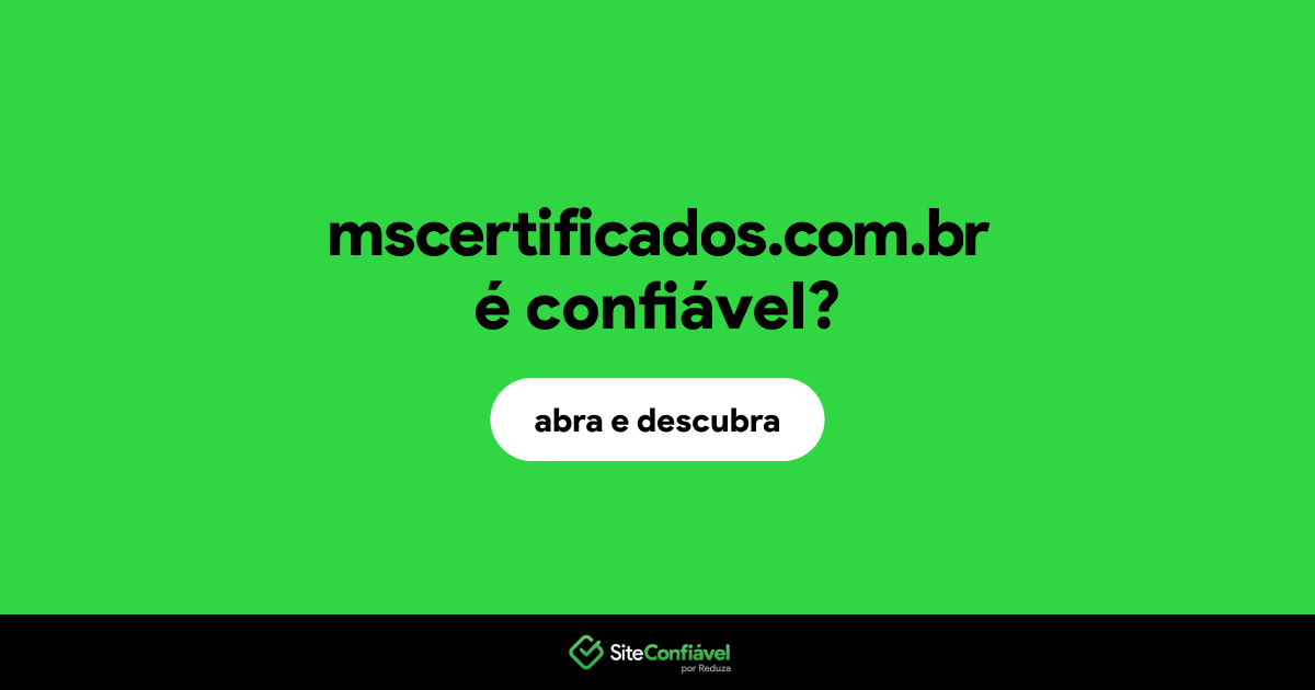 O site mscertificados.com.br é confiável?