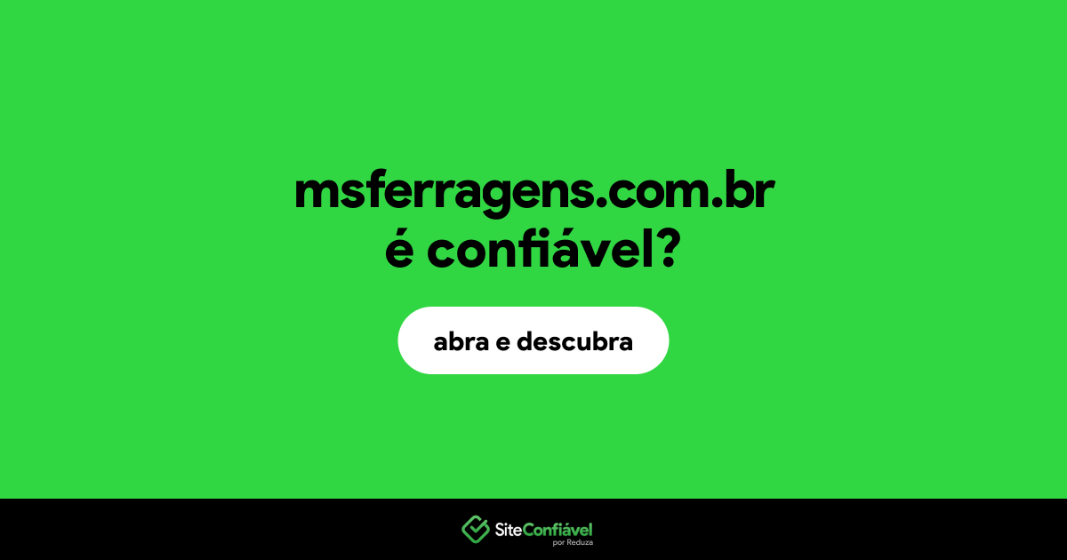 O site msferragens.com.br é confiável?