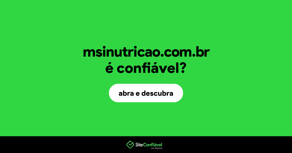 O site msinutricao.com.br é confiável?