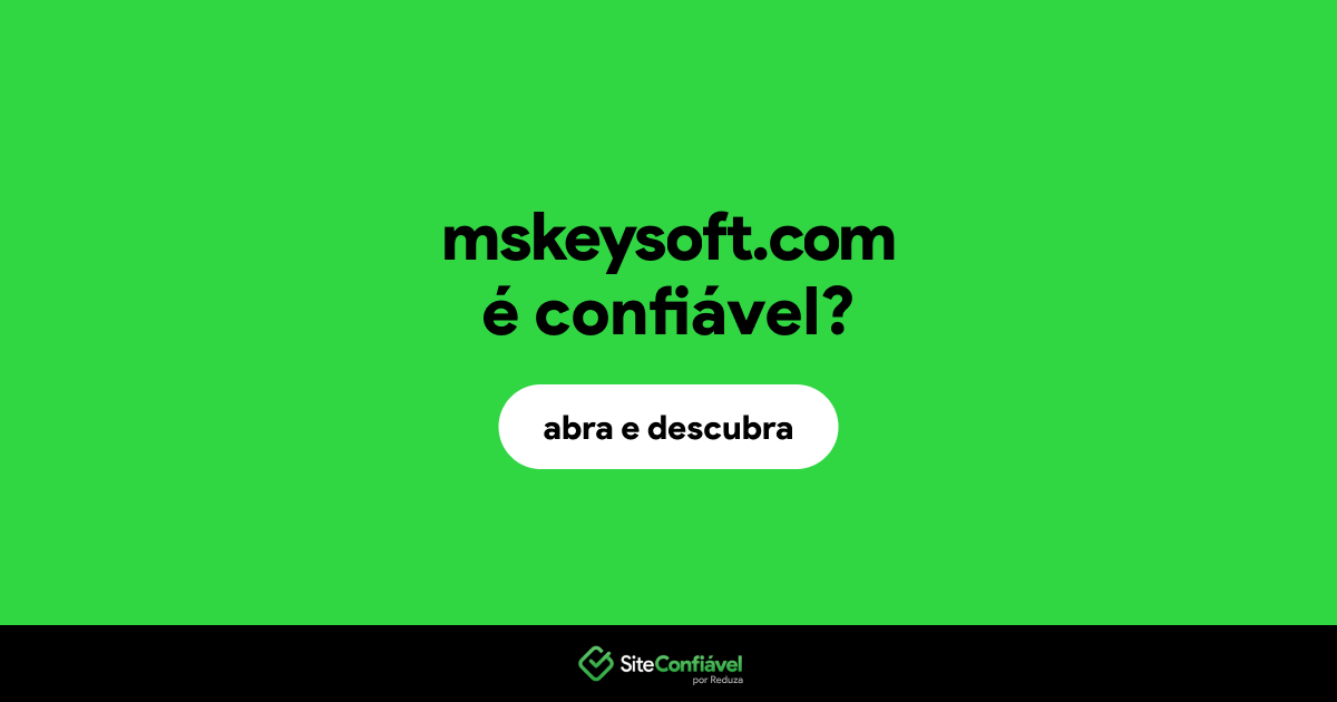 O site mskeysoft.com é confiável?