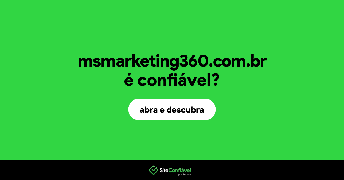 O site msmarketing360.com.br é confiável?