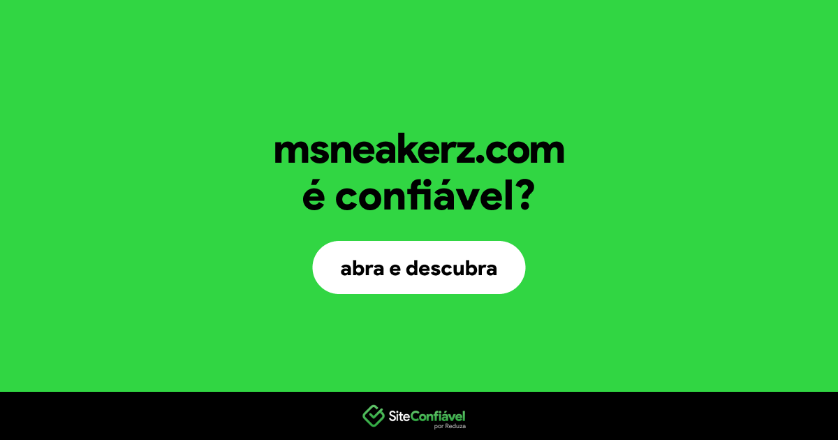 O site msneakerz.com é confiável?