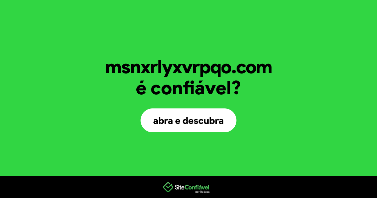 O site msnxrlyxvrpqo.com é confiável?
