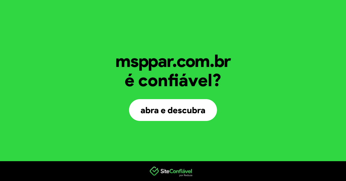 O site msppar.com.br é confiável?