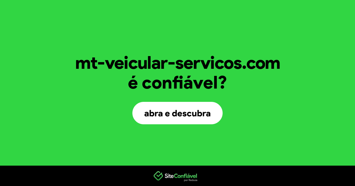O site mt-veicular-servicos.com é confiável?