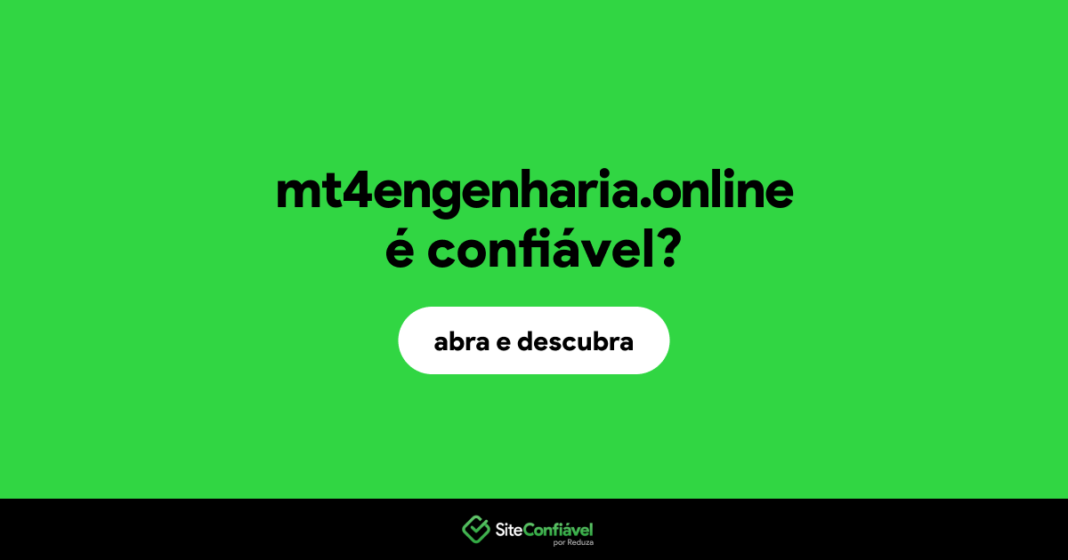 O site mt4engenharia.online é confiável?