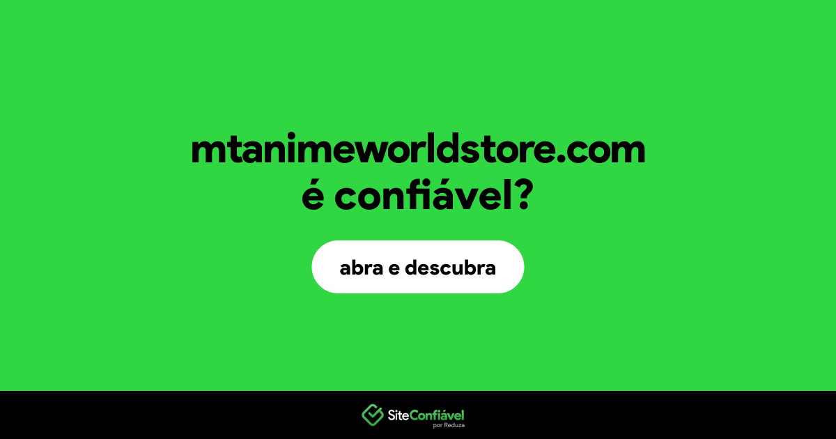 O site mtanimeworldstore.com é confiável?