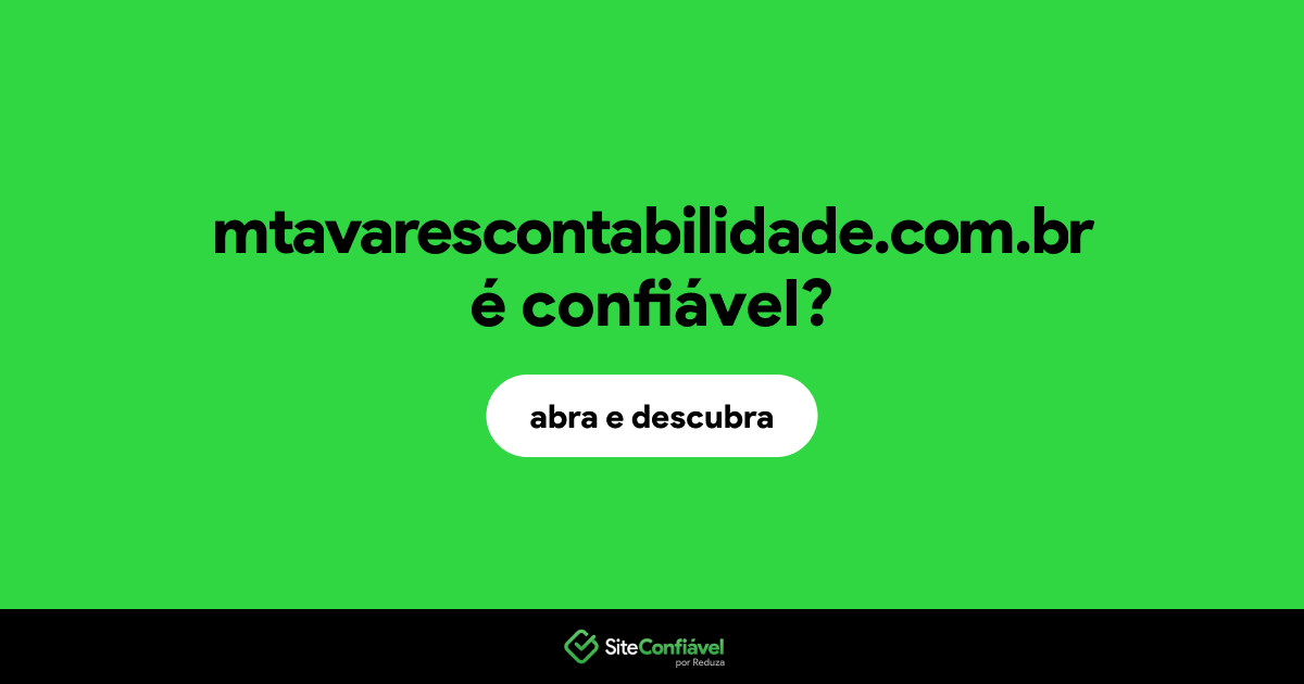 O site mtavarescontabilidade.com.br é confiável?