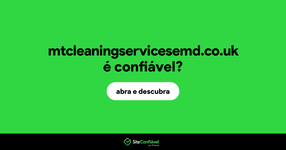 O site mtcleaningservicesemd.co.uk é confiável?