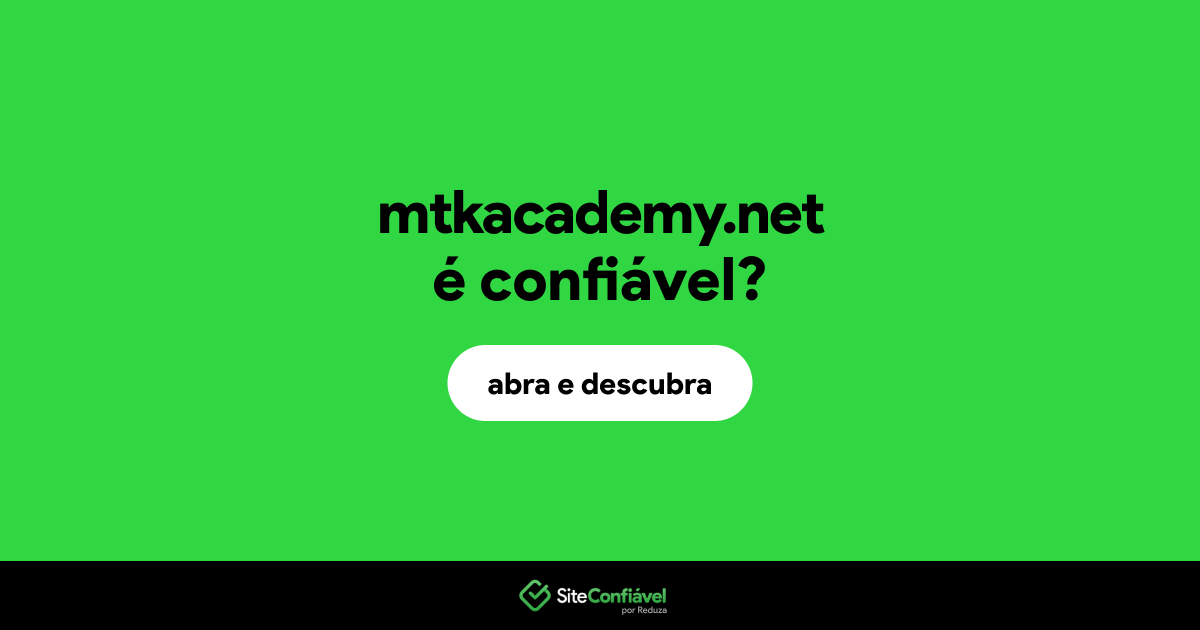O site mtkacademy.net é confiável?