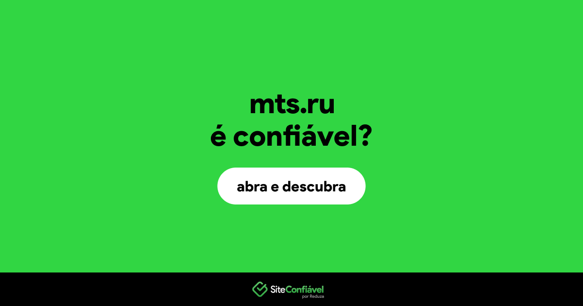 O site mts.ru é confiável?