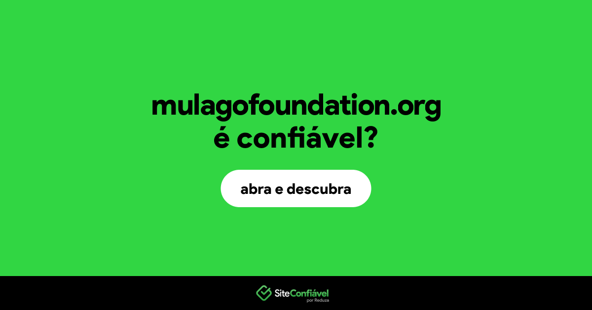 O site mulagofoundation.org é confiável?