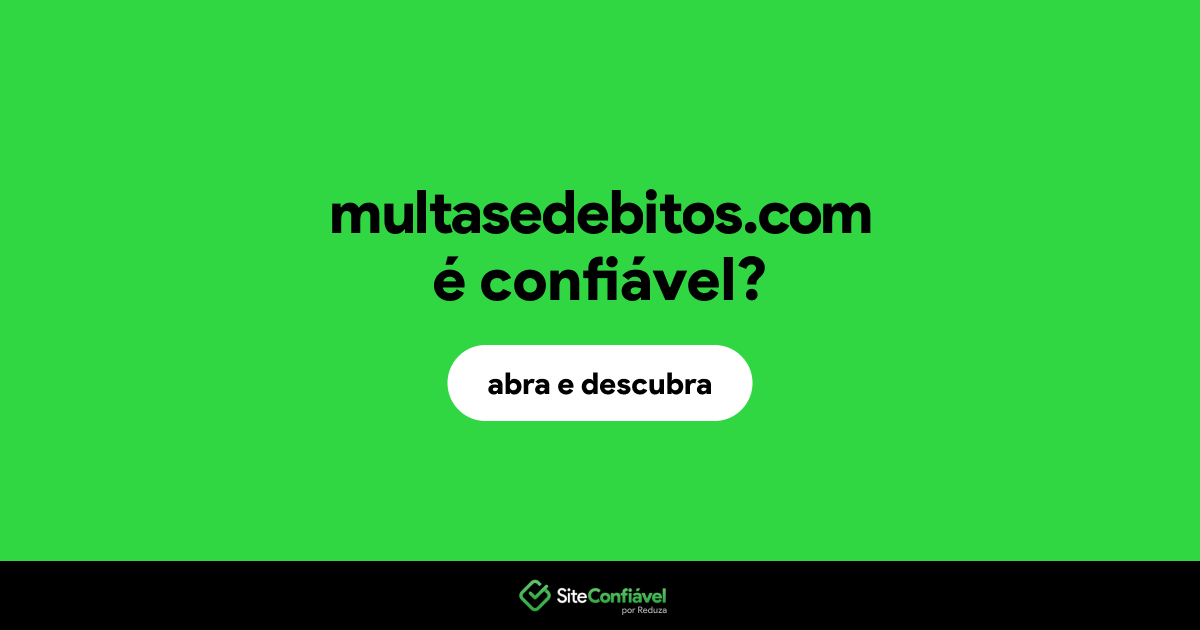 O site multasedebitos.com é confiável?
