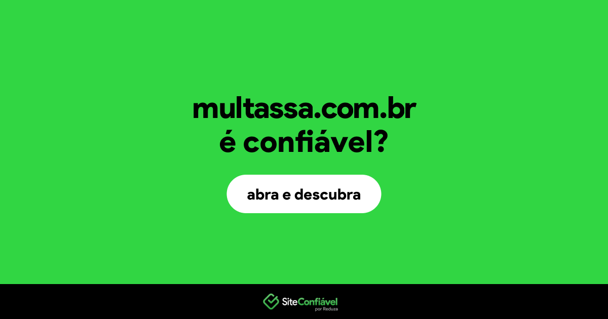 O site multassa.com.br é confiável?