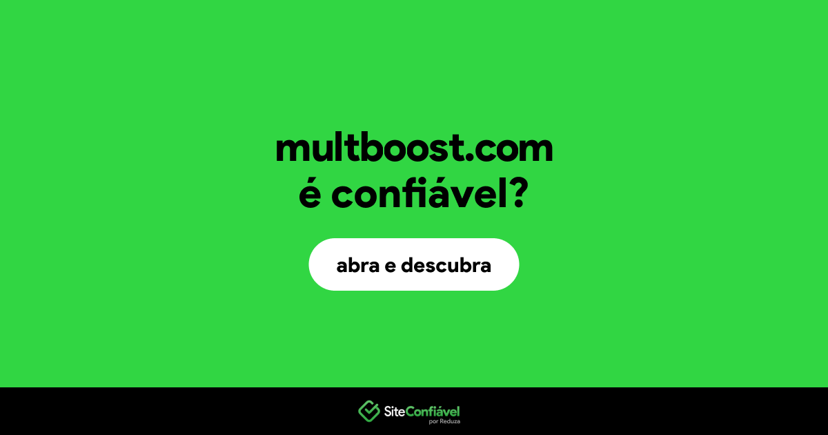 O site multboost.com é confiável?