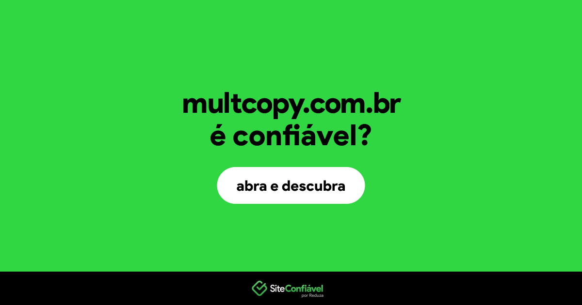 O site multcopy.com.br é confiável?