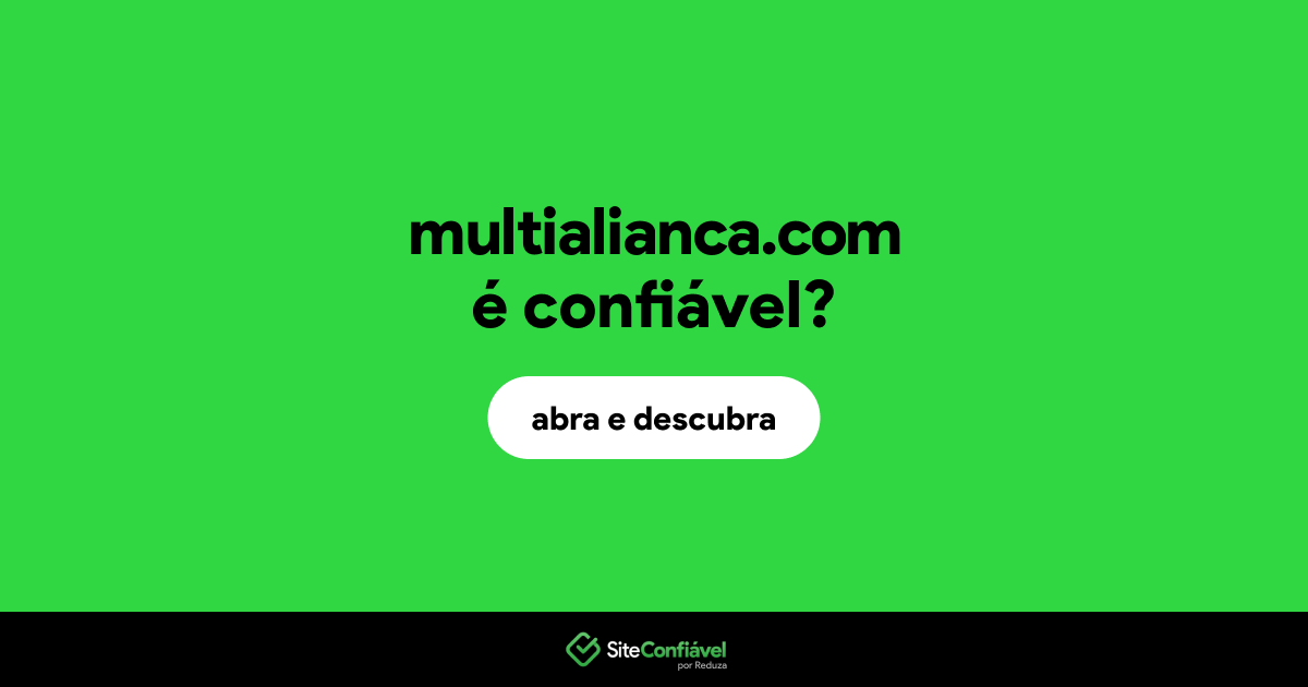 O site multialianca.com é confiável?