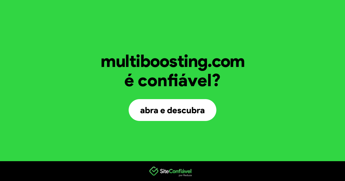 O site multiboosting.com é confiável?