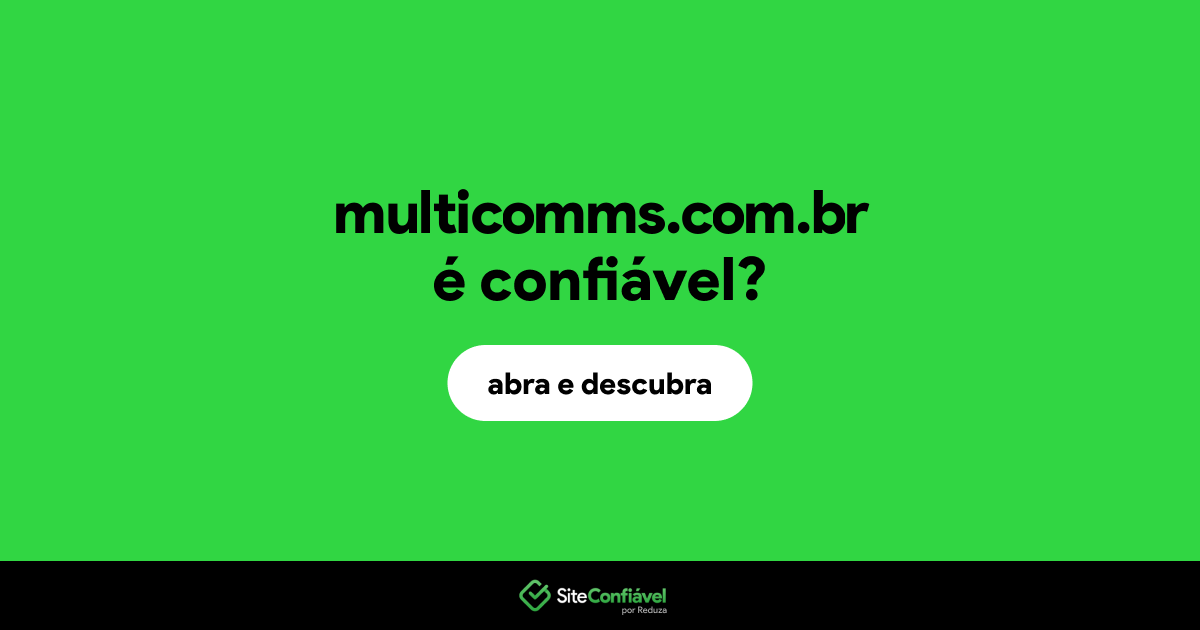 O site multicomms.com.br é confiável?