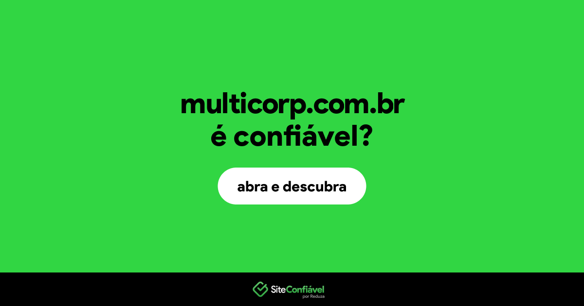 O site multicorp.com.br é confiável?