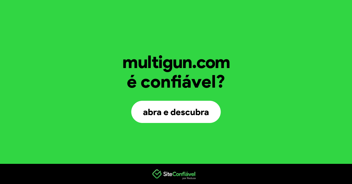 O site multigun.com é confiável?
