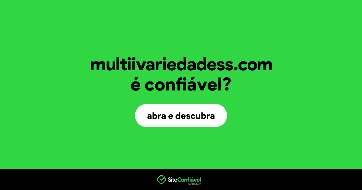 O site multiivariedadess.com é confiável?