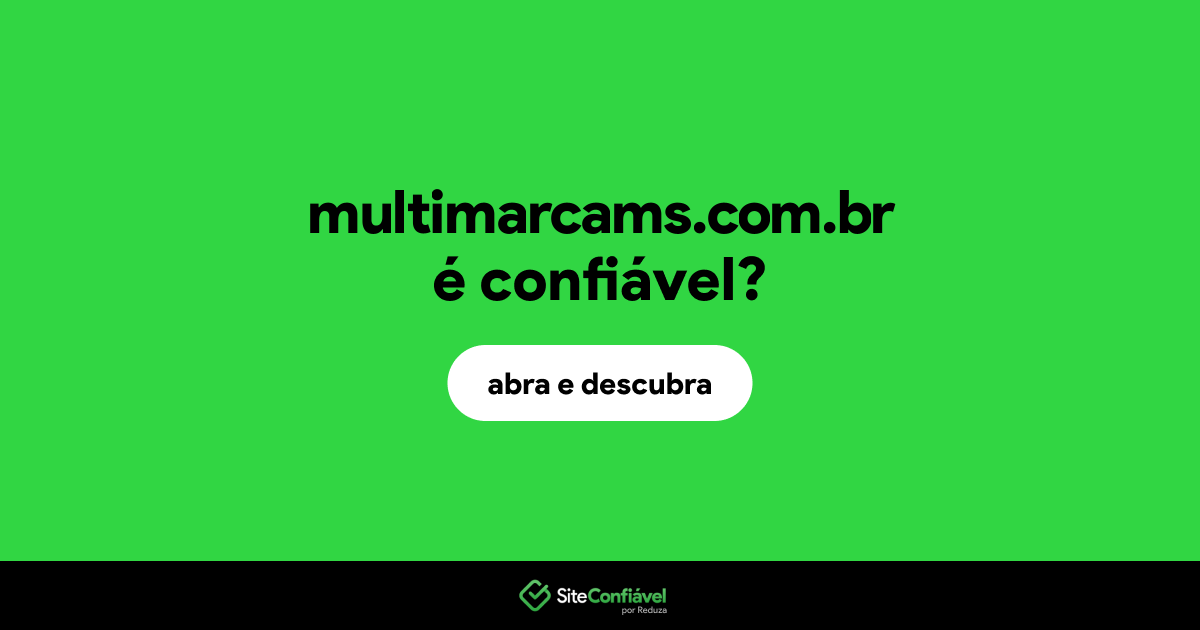 O site multimarcams.com.br é confiável?