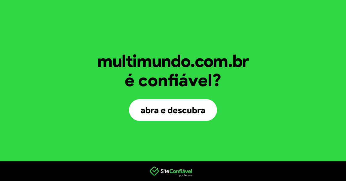 O site multimundo.com.br é confiável?
