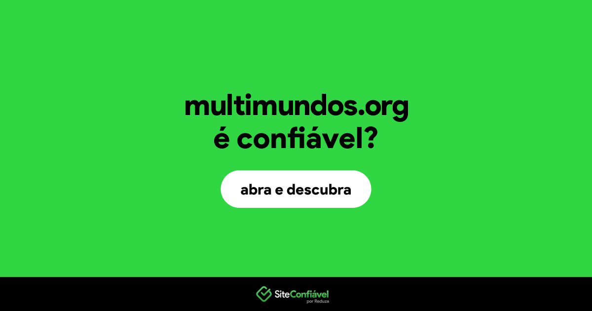 O site multimundos.org é confiável?