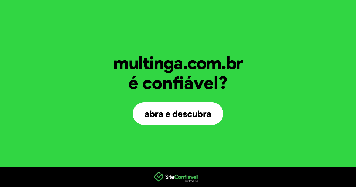 O site multinga.com.br é confiável?